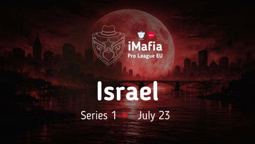IMafia Pro League EU 2026 Israel Series 1